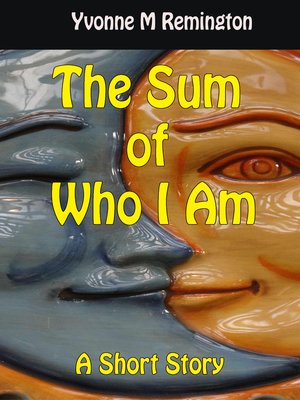 cover image of The Sum of Who I Am